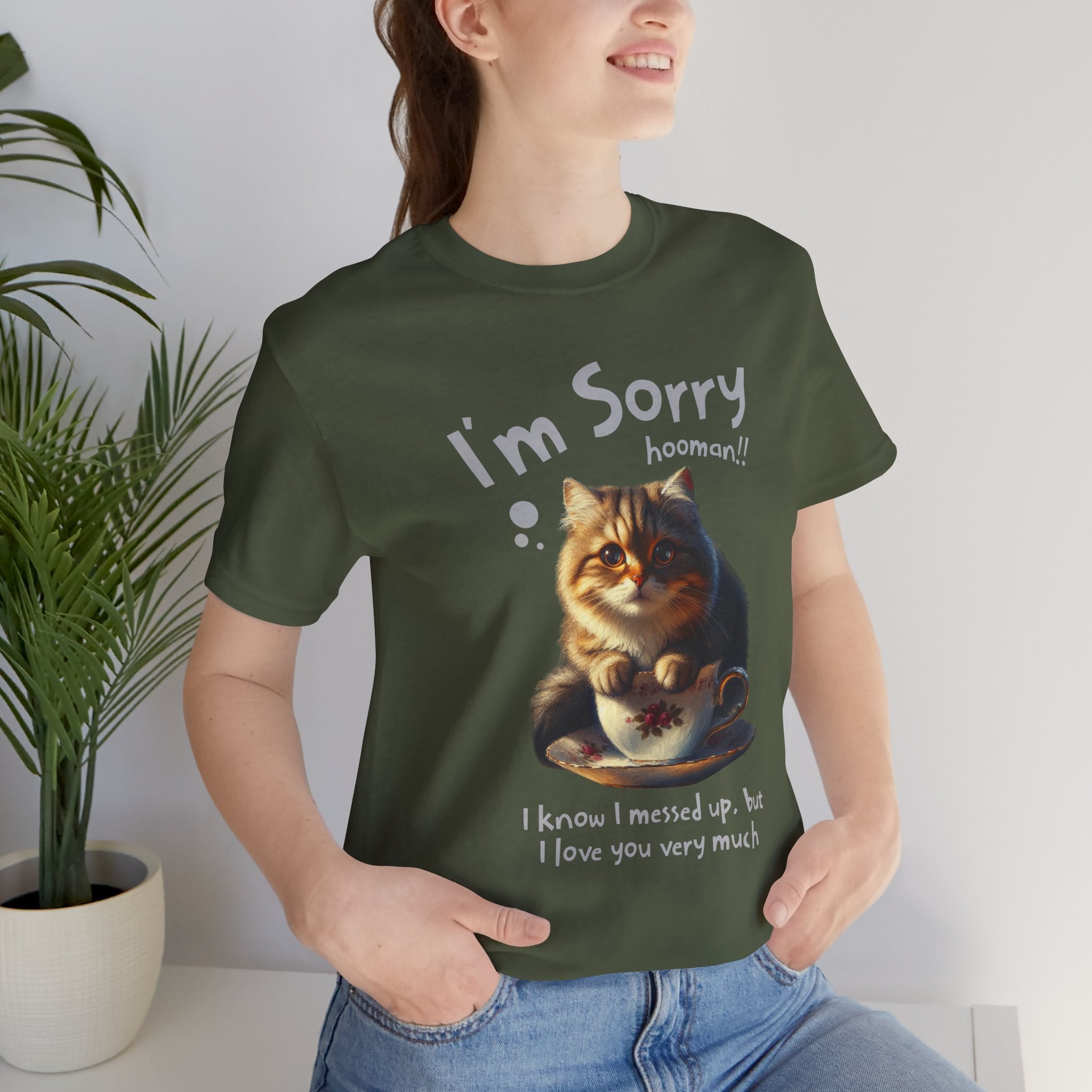 Sorry Kitten T‑Shirt – Cute Apology Cat Tee (‘I’m Sorry hooman!! I know I messed up, but I love you very much’)