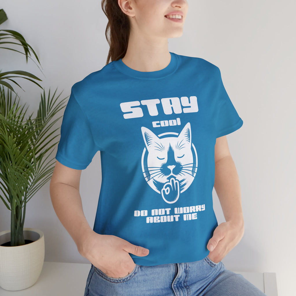 Stay Calm Cat T-Shirt — Cute Grumpy Cat Graphic Tee ("Stay Calm — Do Not Disturb" )