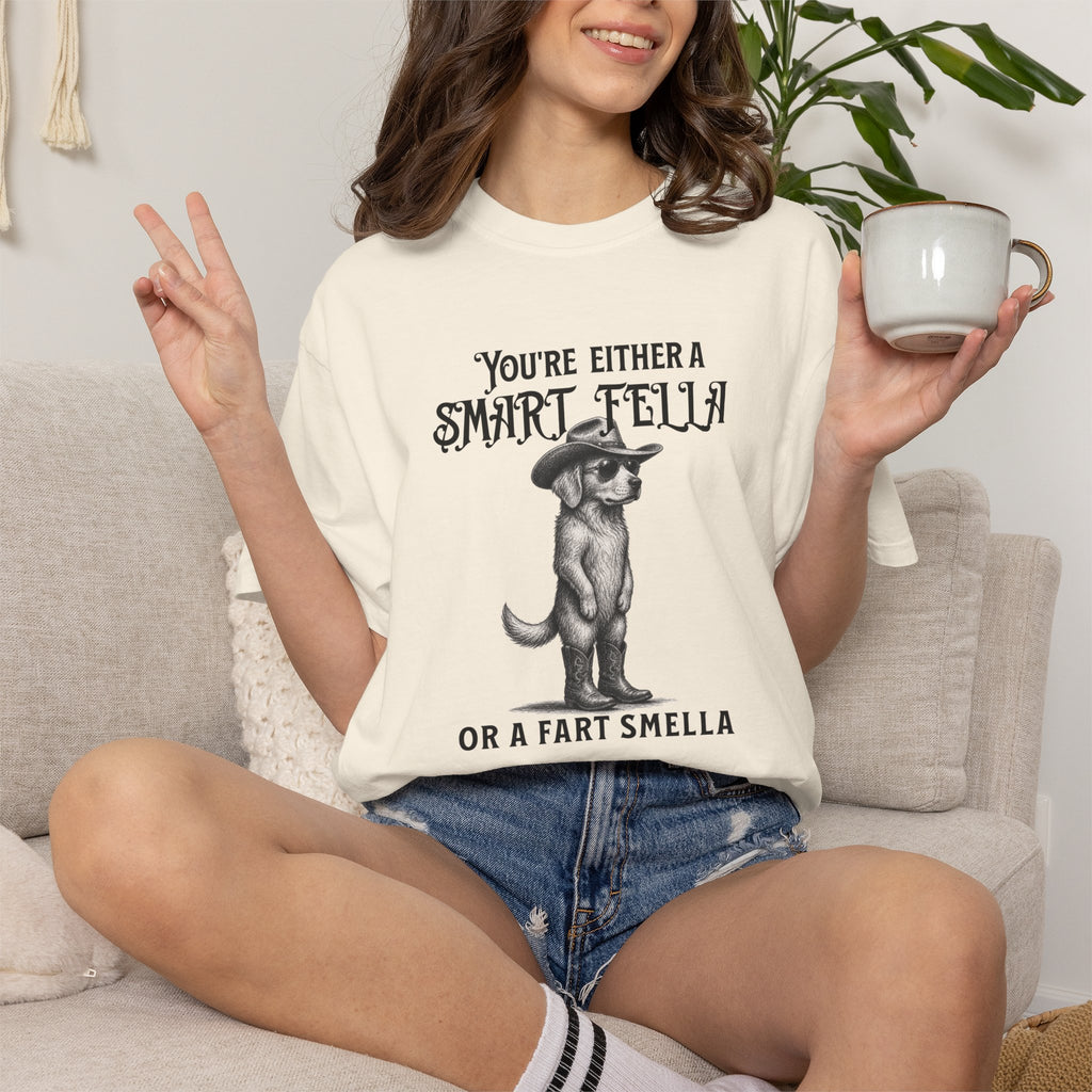 Funny Dog Graphic T-Shirt — "You’re Either a Smart Fella or a Fart Smella"