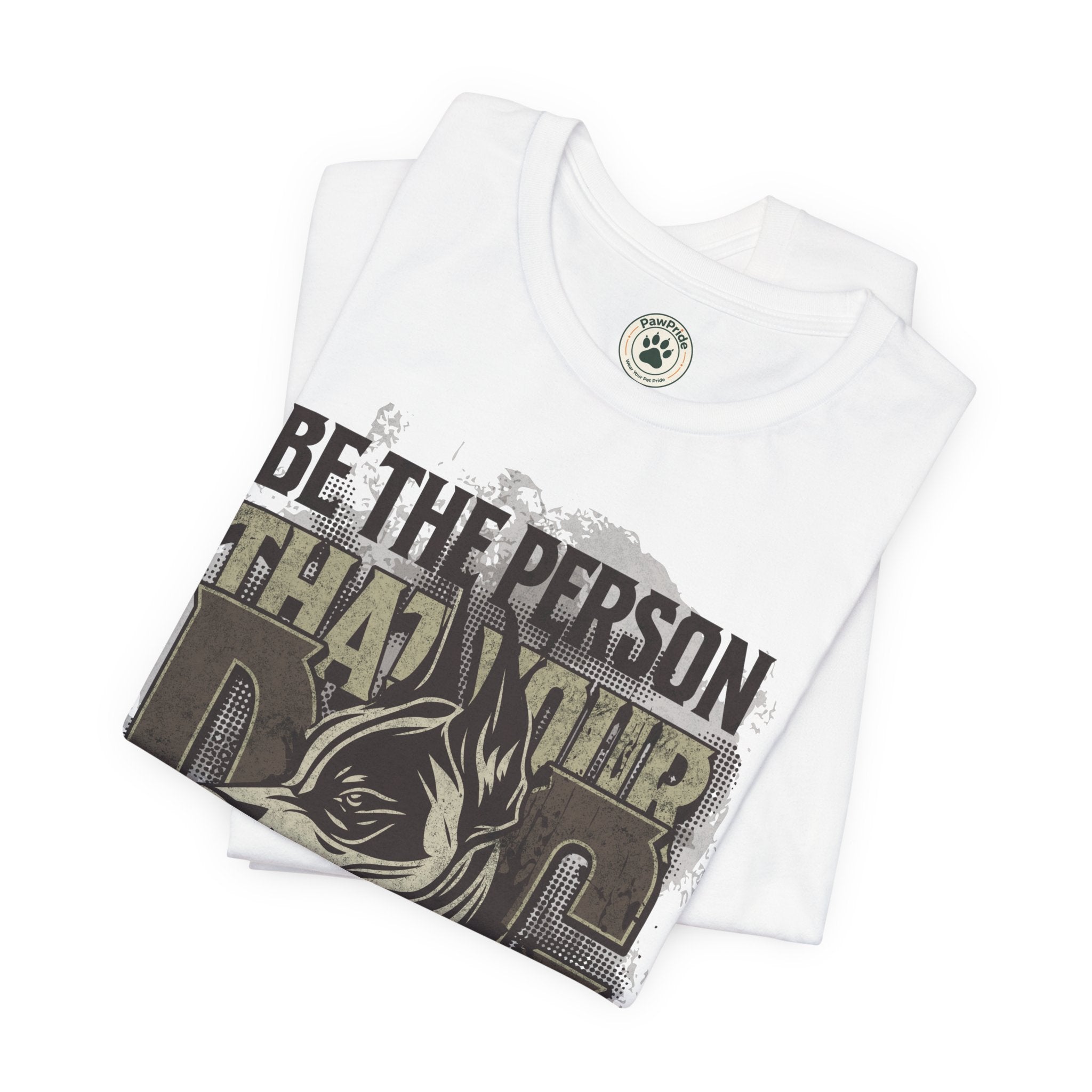 Wolf Motivational T‑Shirt — "Be the Person That Your Dog Thinks You Are"