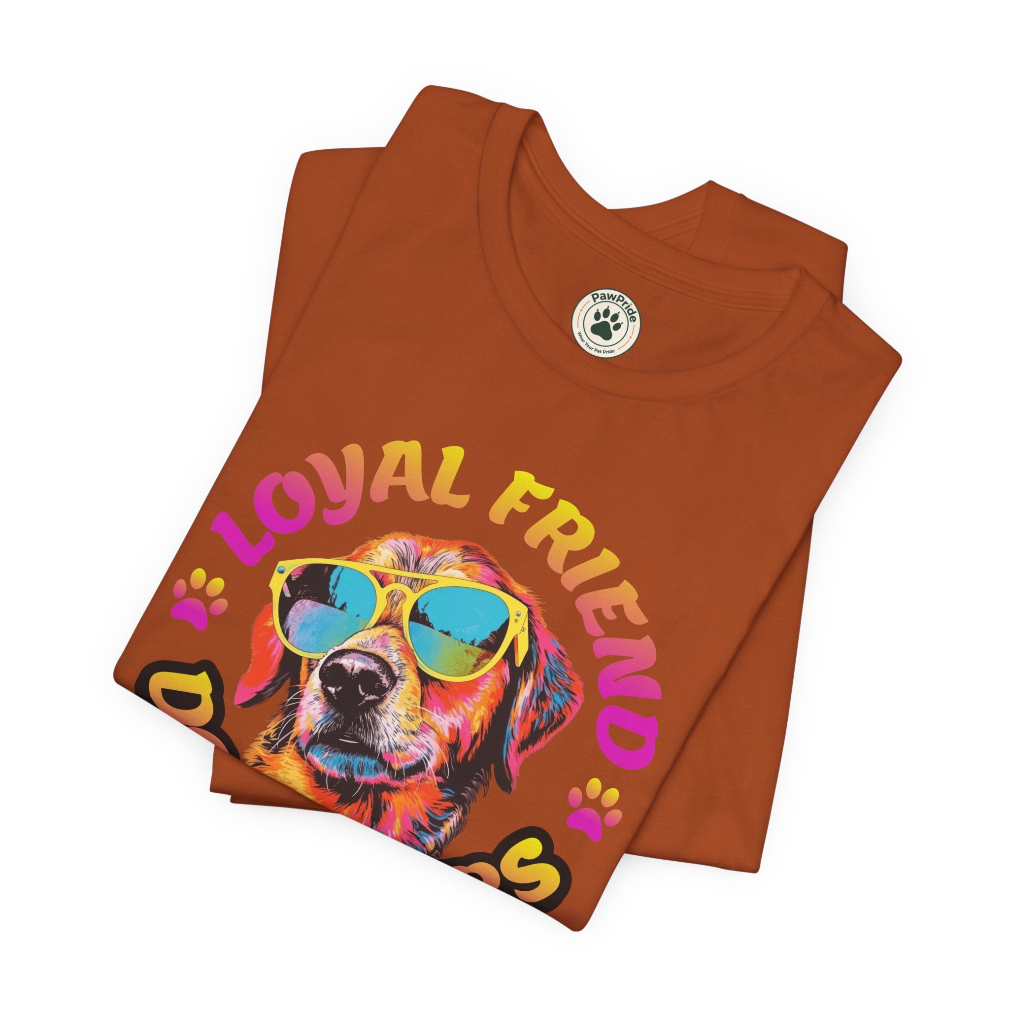 Dog Lovers T-Shirt — "Loyal Friend" Colorful Sunglasses Puppy Tee
