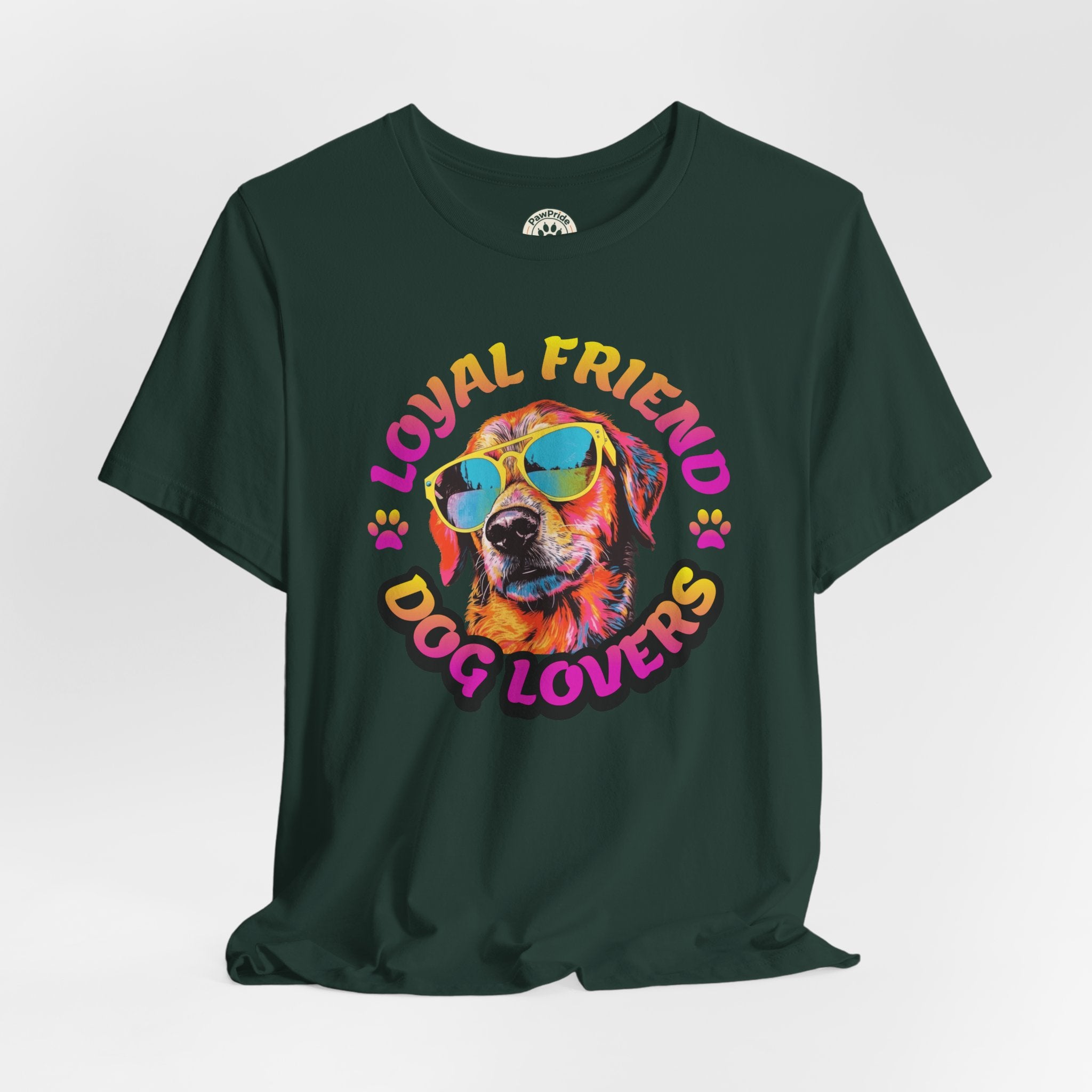 Dog Lovers T-Shirt — "Loyal Friend" Colorful Sunglasses Puppy Tee