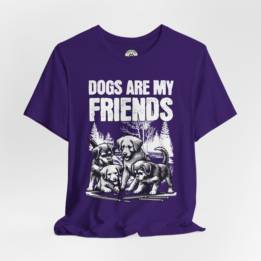 Dogs Are My Friends T-Shirt — Cute Puppy Graphic Tee for Dog Lovers