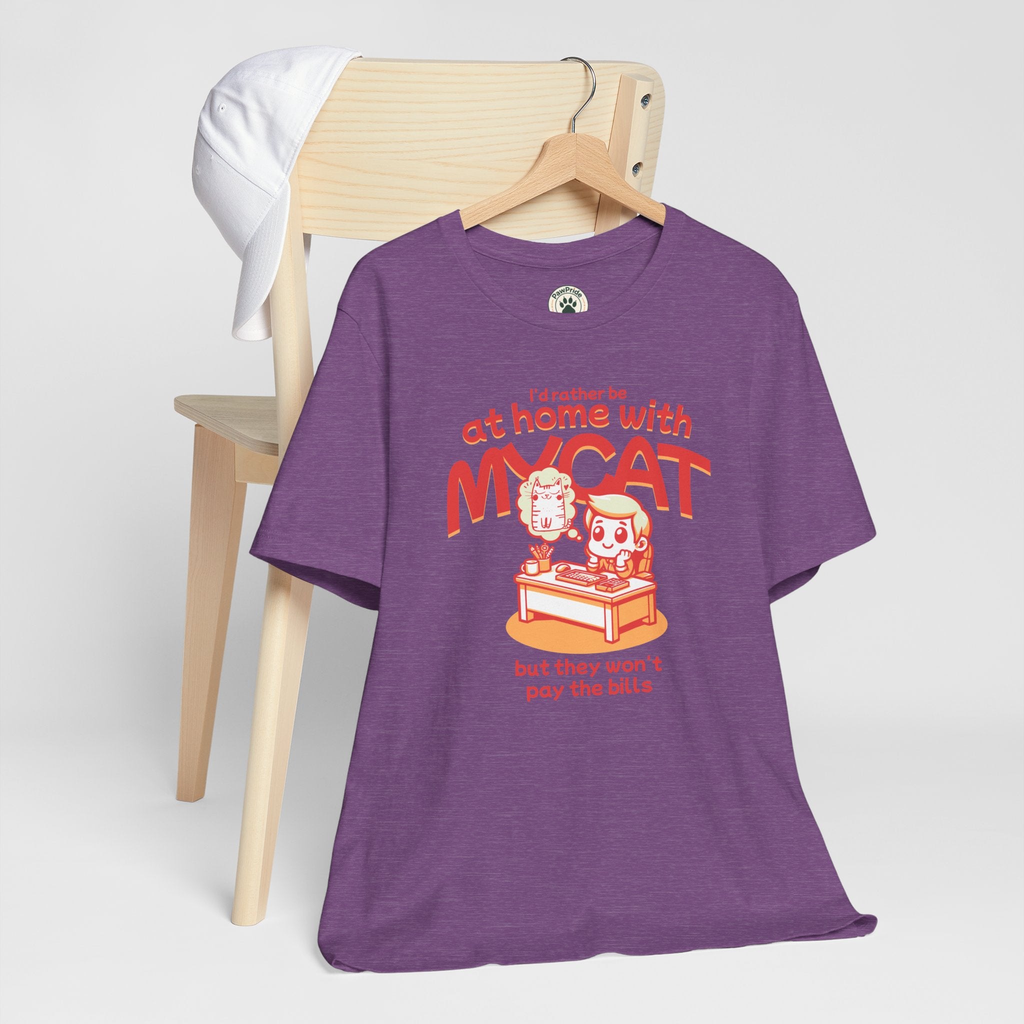 Funny Cat T-Shirt — "I'd Rather Be at Home with My Cat (But They Won't Pay the Bills)"