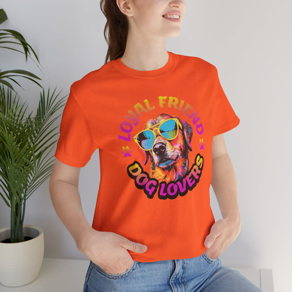Dog Lovers T-Shirt — "Loyal Friend" Colorful Sunglasses Puppy Tee