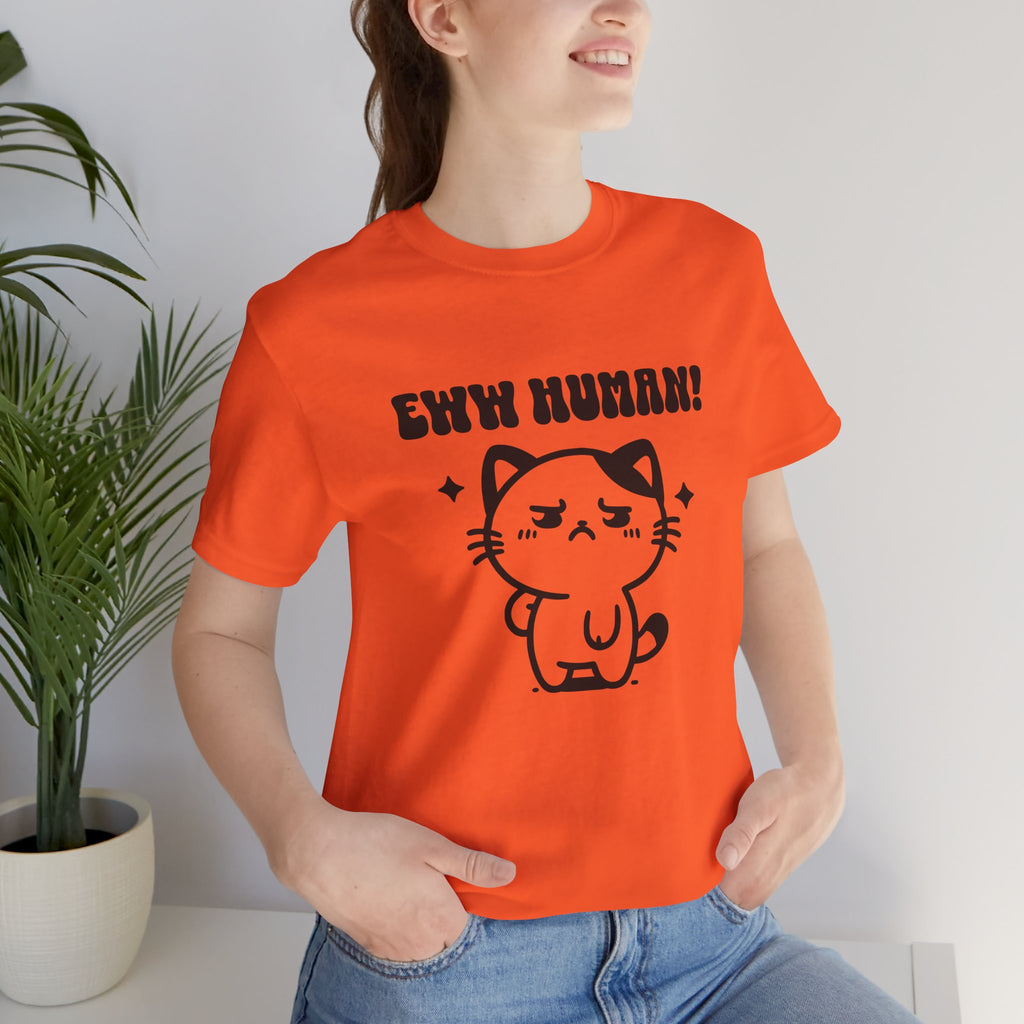 Eww Human! Cute Grumpy Cat Tee