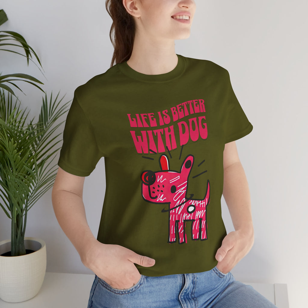 Dog Lover T-Shirt — "Life Is Better With Dog" Cute Pink Pup Graphic Tee