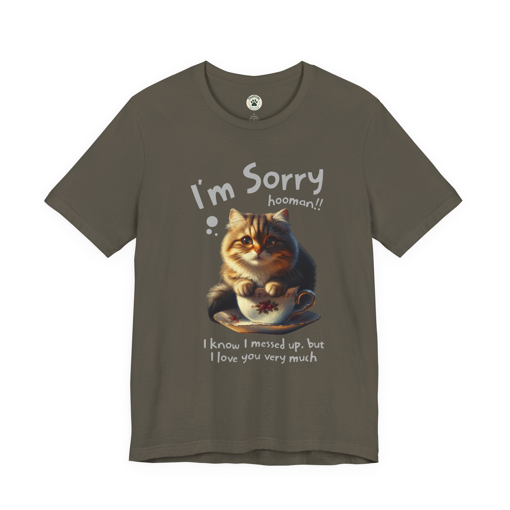 Sorry Kitten T‑Shirt – Cute Apology Cat Tee (‘I’m Sorry hooman!! I know I messed up, but I love you very much’)