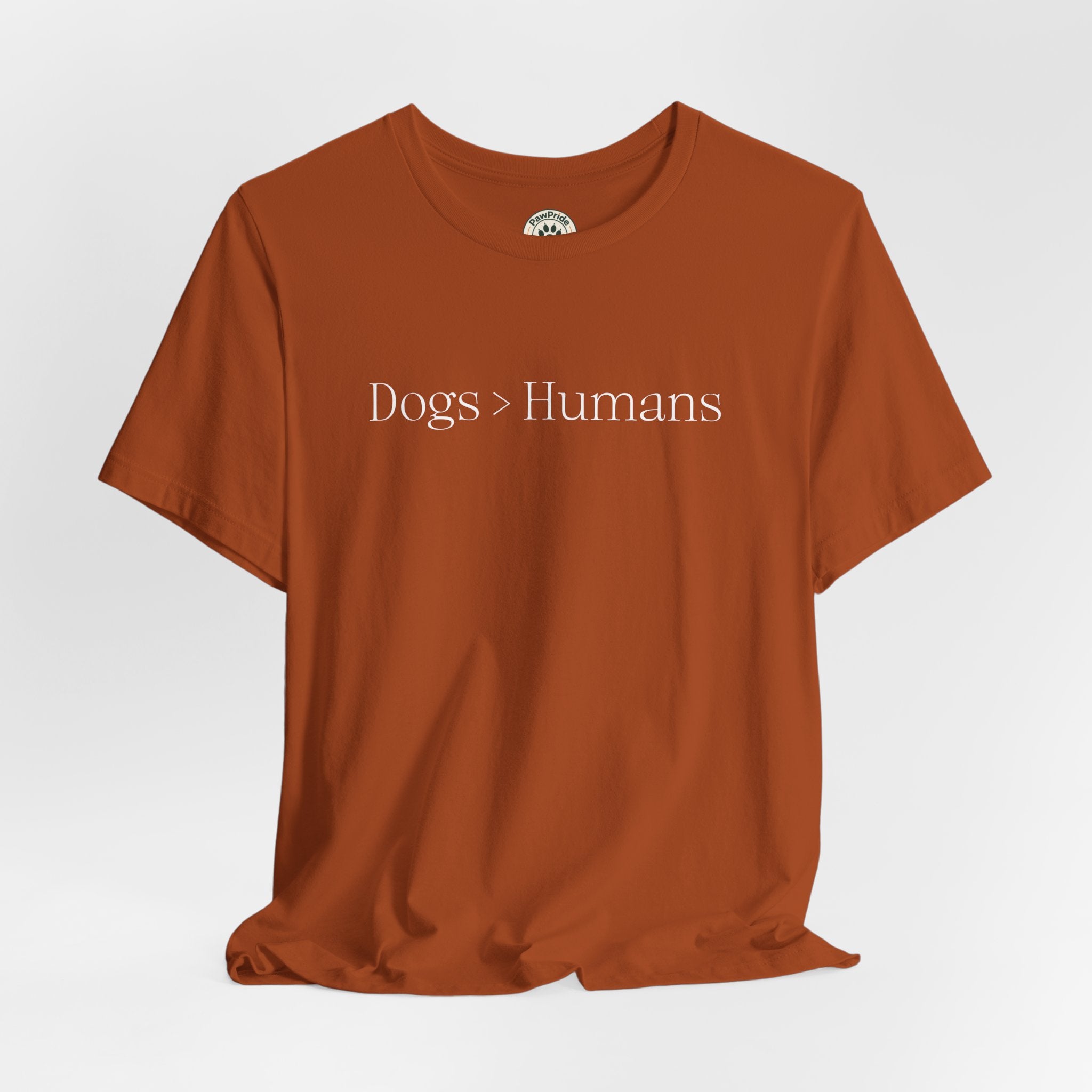 Dogs > Humans T-Shirt — Funny Dog Lover Tee