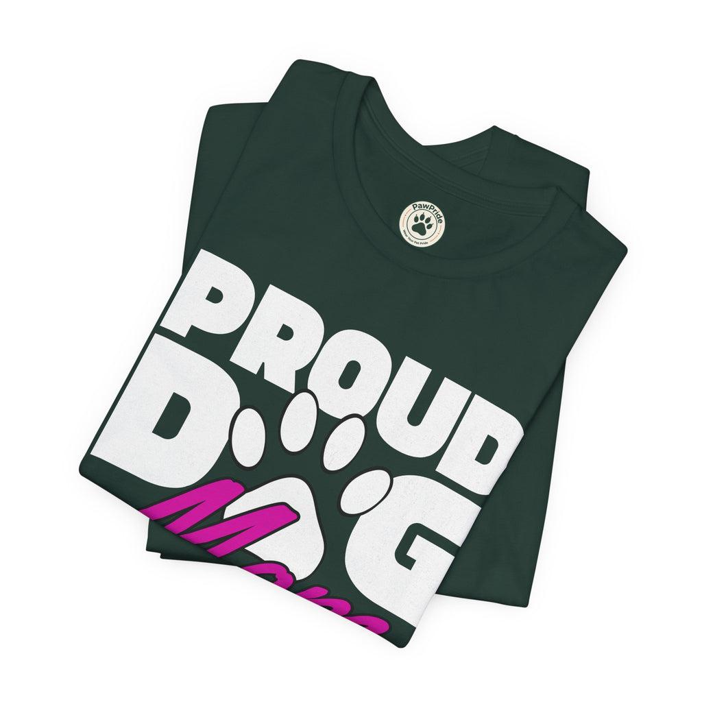 Proud Dog Mom T-Shirt – Paw Print Graphic Tee for Dog Lovers