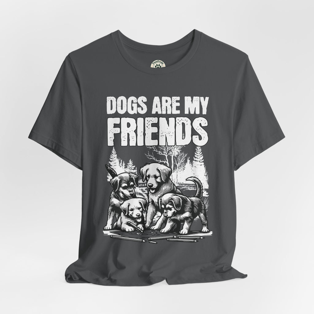 Dogs Are My Friends T-Shirt — Cute Puppy Graphic Tee for Dog Lovers