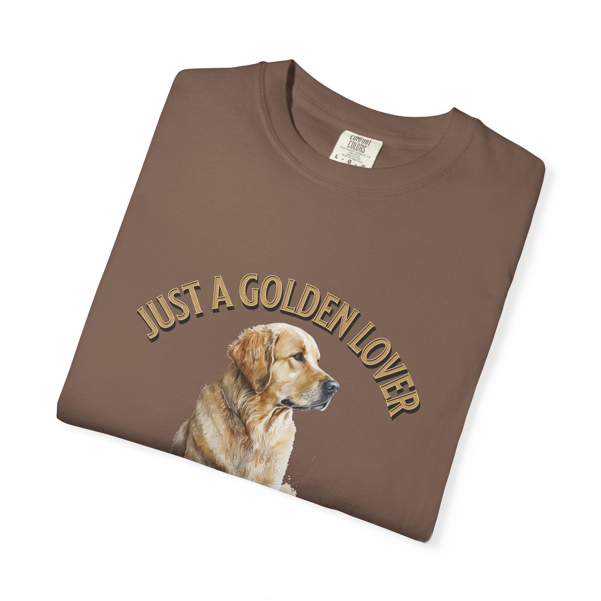Just a Golden Lover T‑Shirt – Golden Retriever Dog Tee
