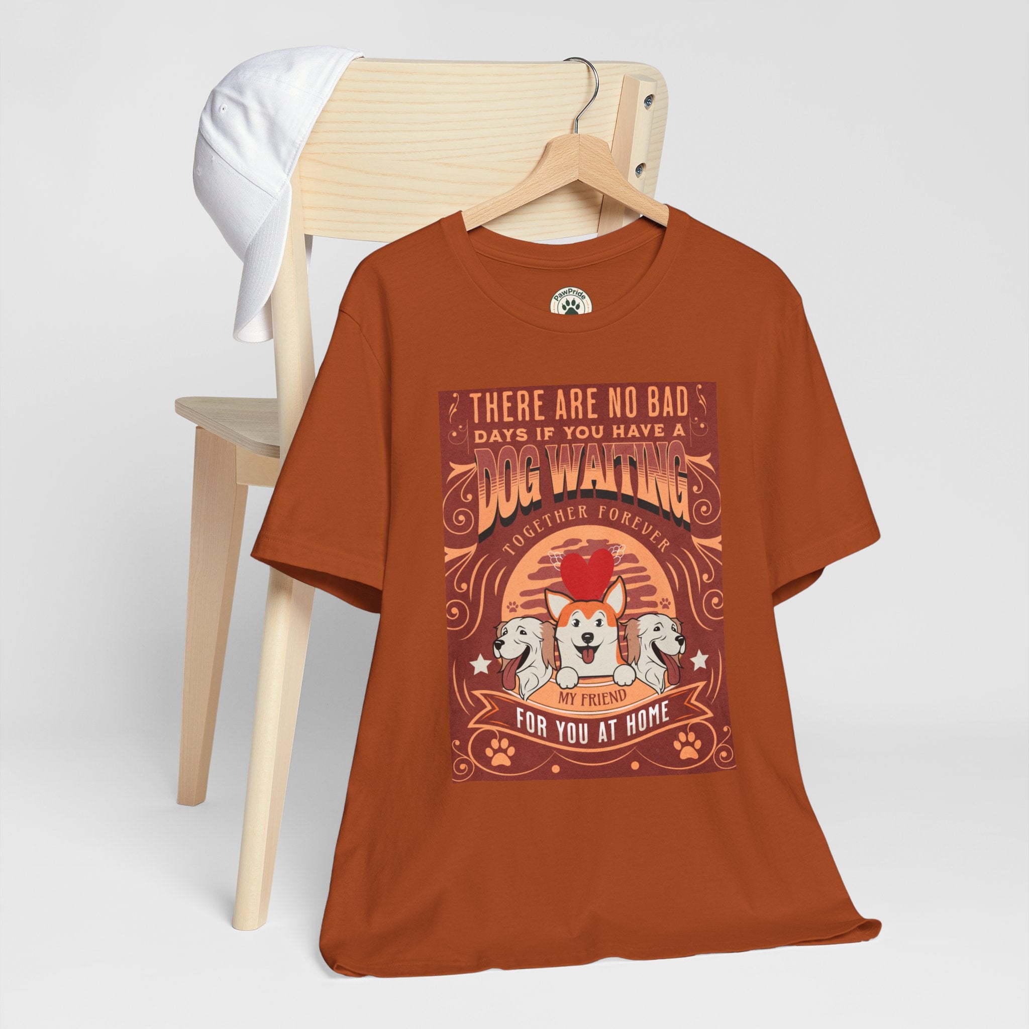 Dog Walking Tee — "There Are No Bad Days If You Have a Dog Walking Together Forever"