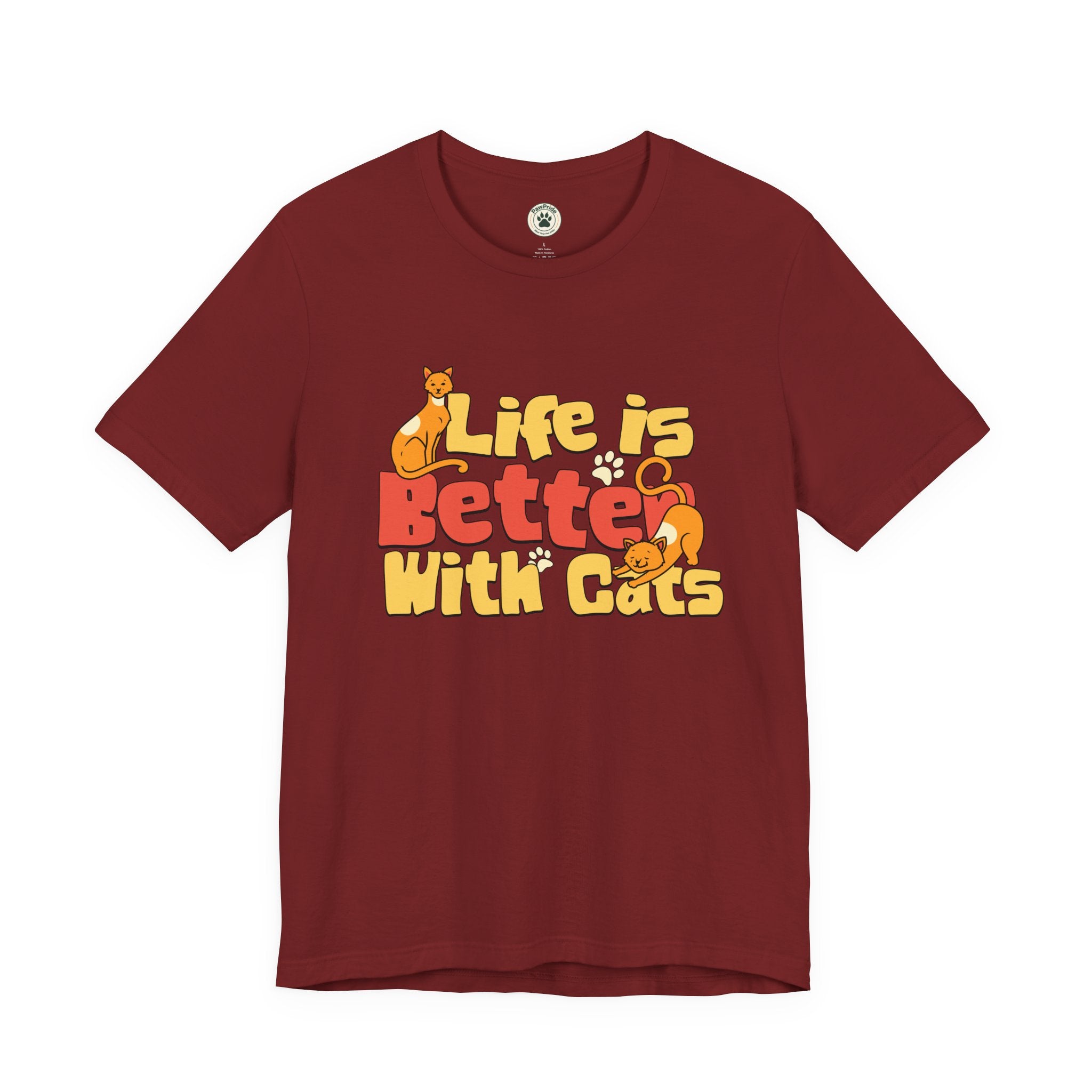 Life Is Better With Cats T‑Shirt