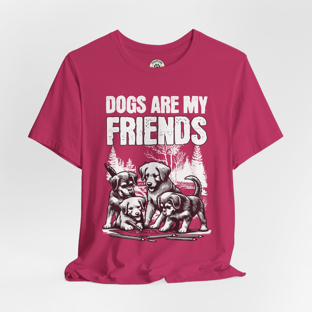 Dogs Are My Friends T-Shirt — Cute Puppy Graphic Tee for Dog Lovers