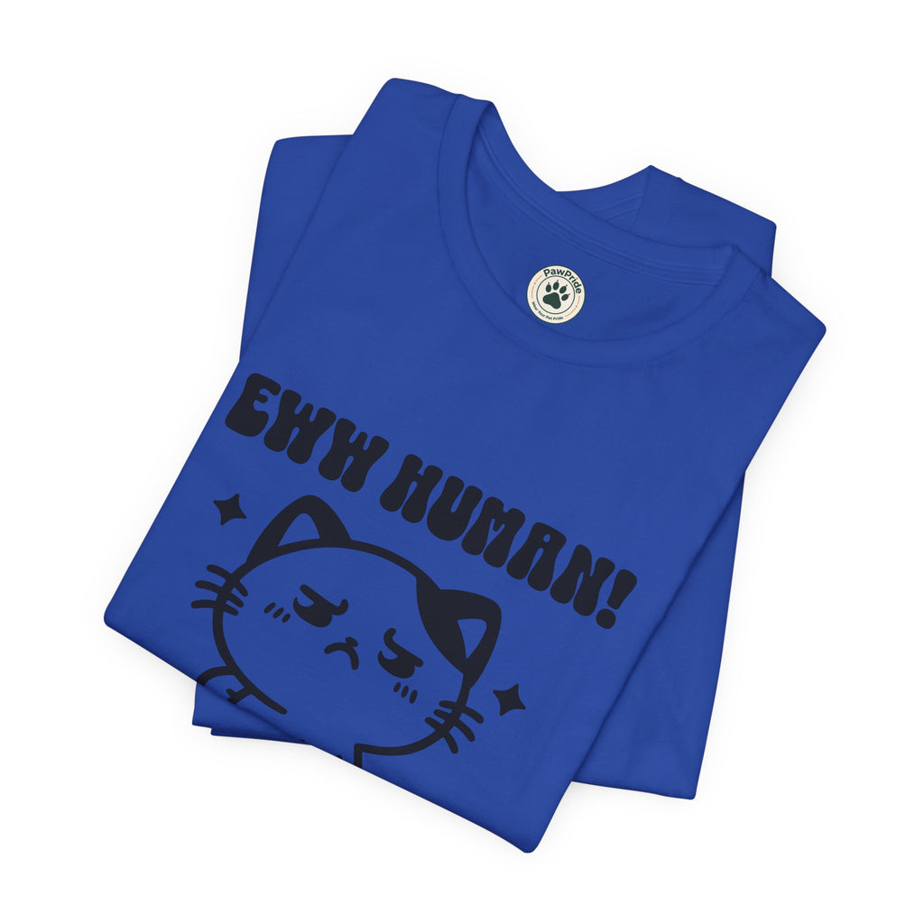Eww Human! Cute Grumpy Cat Tee