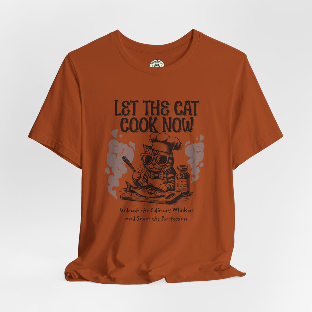 Let The Cat Cook Now T-Shirt — Funny Chef Cat Cooking Tee