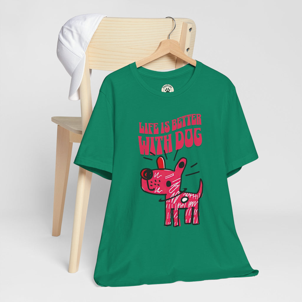 Dog Lover T-Shirt — "Life Is Better With Dog" Cute Pink Pup Graphic Tee
