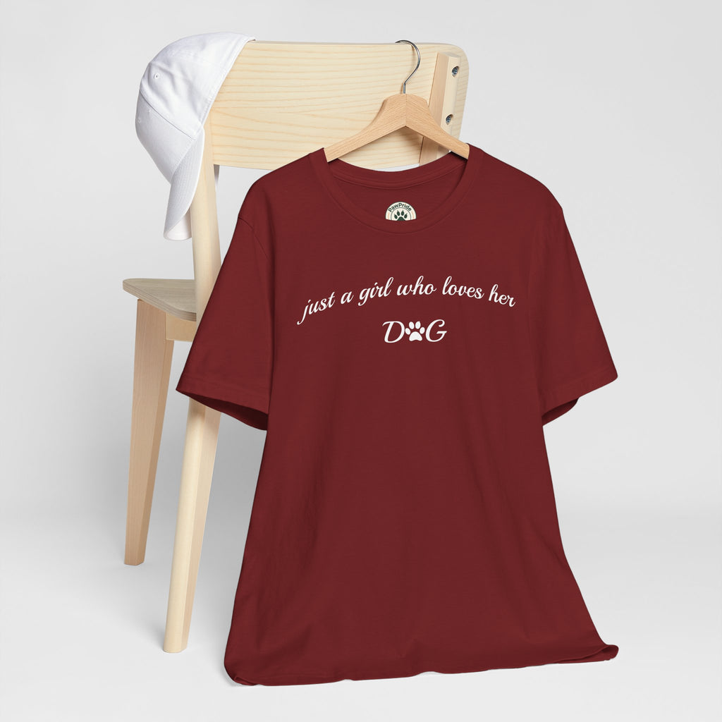 Just a Girl Who Loves Her Dog T-Shirt — Cute Dog Lover Tee