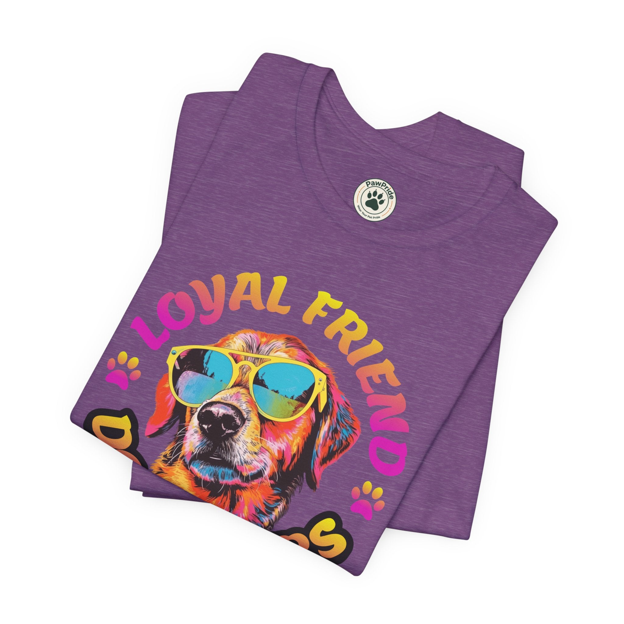 Dog Lovers T-Shirt — "Loyal Friend" Colorful Sunglasses Puppy Tee