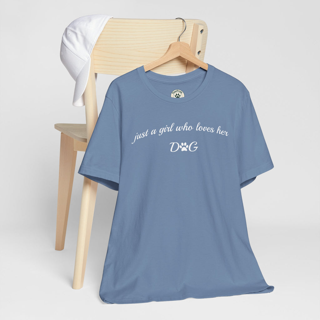 Just a Girl Who Loves Her Dog T-Shirt — Cute Dog Lover Tee