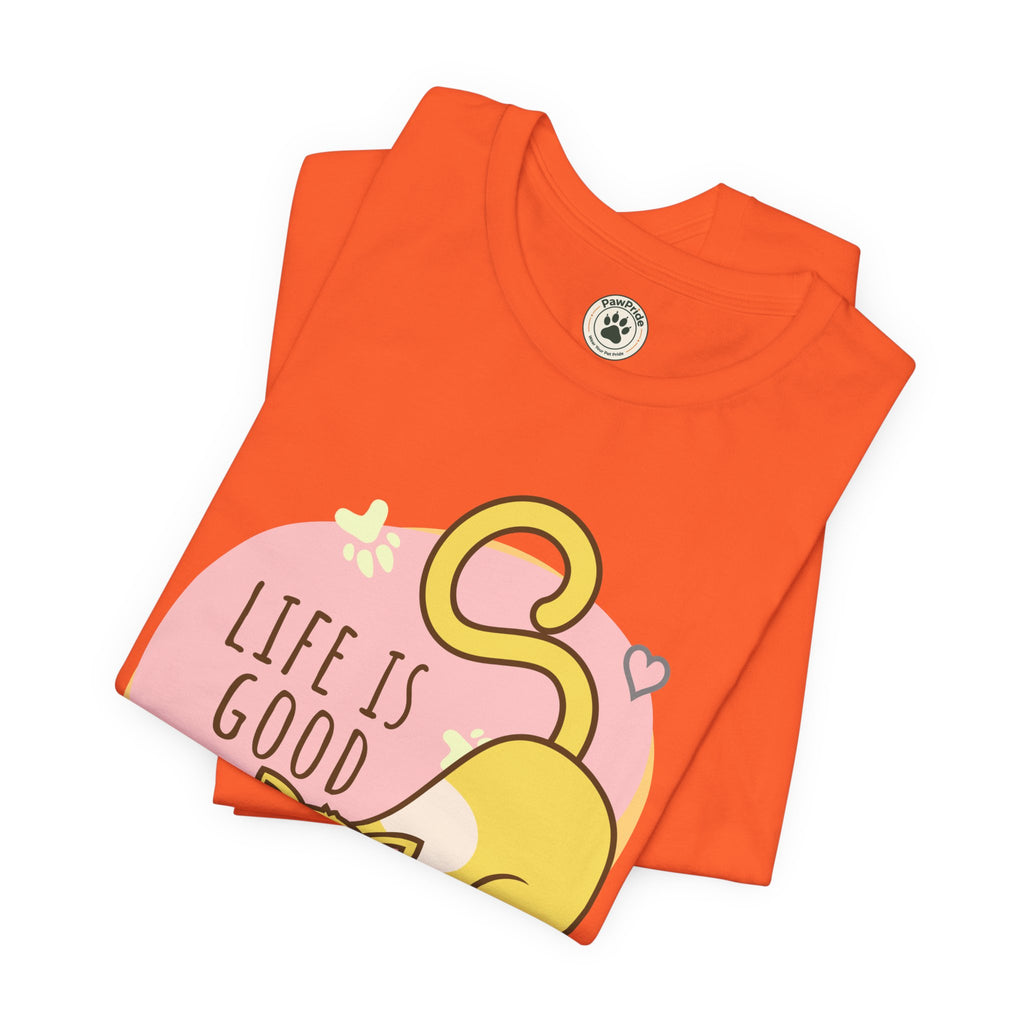 Life Is Good When You Are a Cat T-Shirt — Cute Cat Graphic Tee
