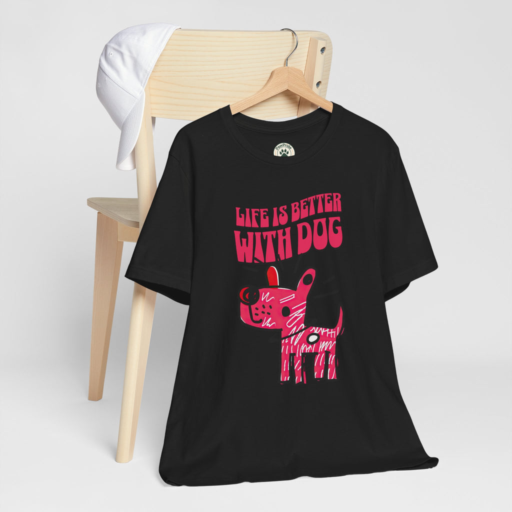 Dog Lover T-Shirt — "Life Is Better With Dog" Cute Pink Pup Graphic Tee