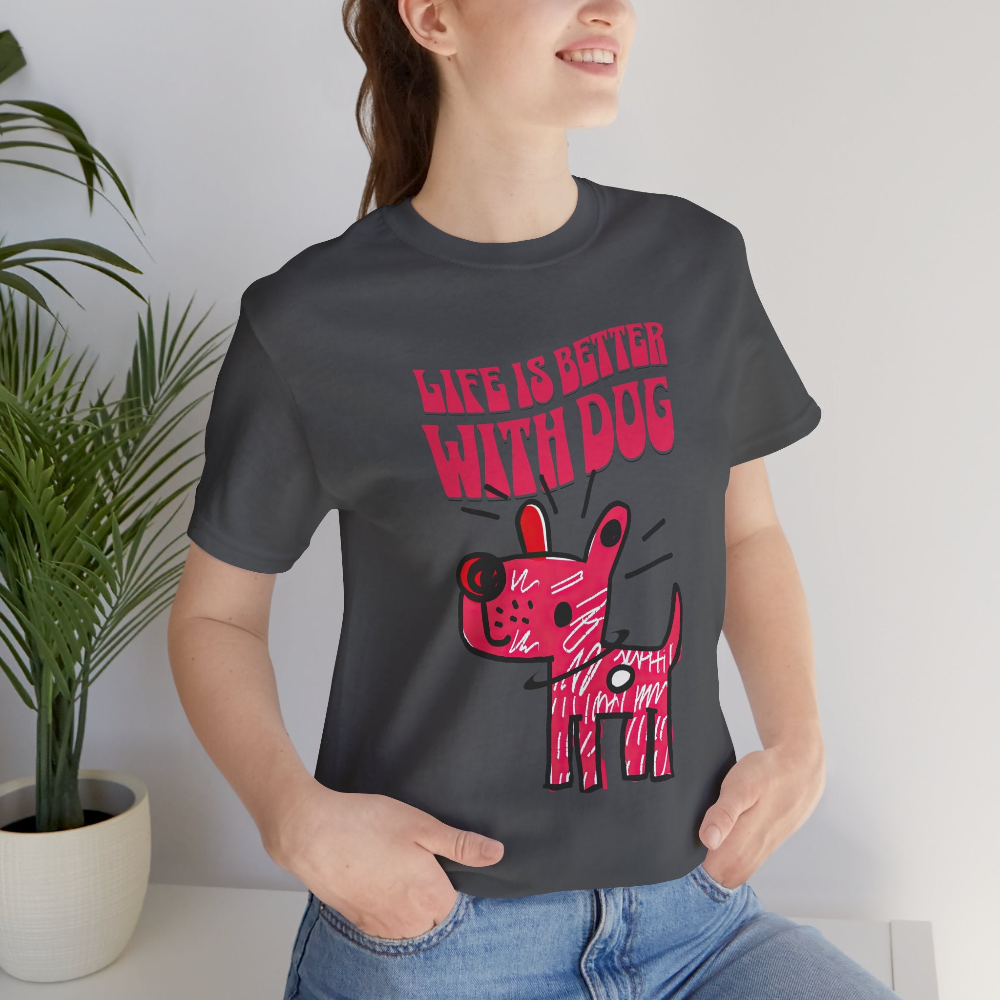 Dog Lover T-Shirt — "Life Is Better With Dog" Cute Pink Pup Graphic Tee