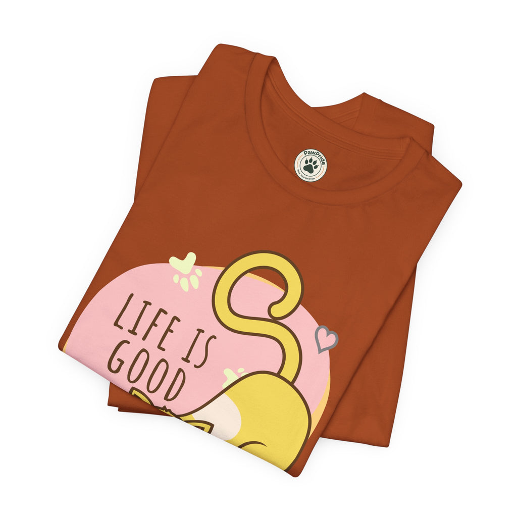 Life Is Good When You Are a Cat T-Shirt — Cute Cat Graphic Tee