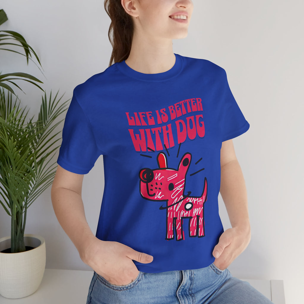 Dog Lover T-Shirt — "Life Is Better With Dog" Cute Pink Pup Graphic Tee