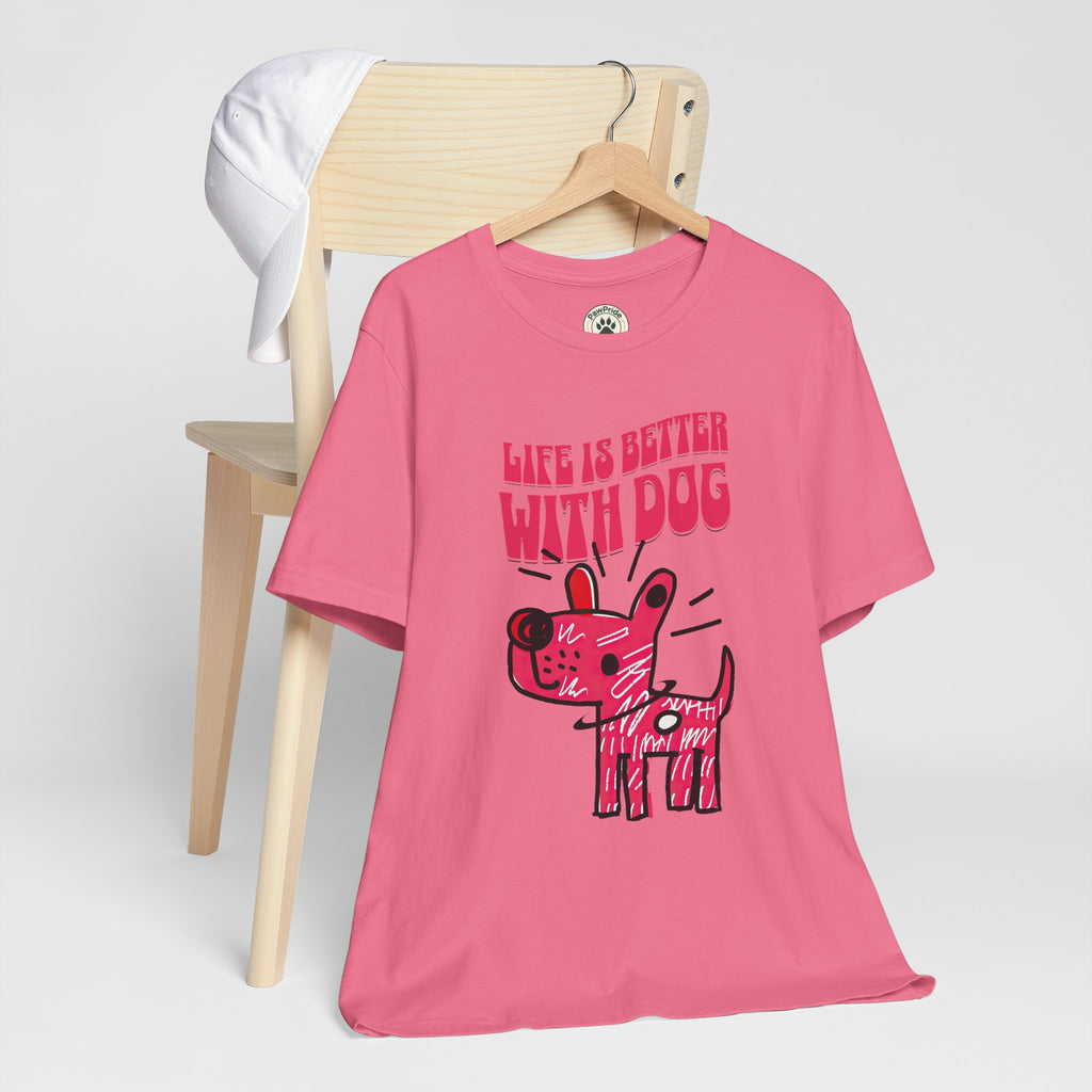 Dog Lover T-Shirt — "Life Is Better With Dog" Cute Pink Pup Graphic Tee