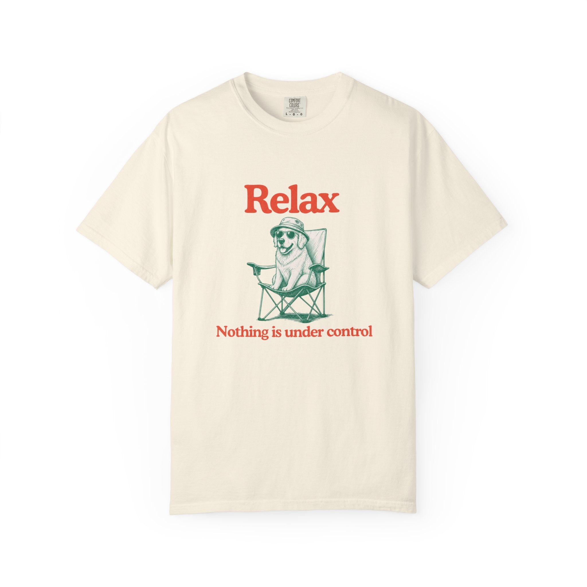 Relax T-Shirt — "Nothing Is Under Control" Vintage Chill Graphic Tee
