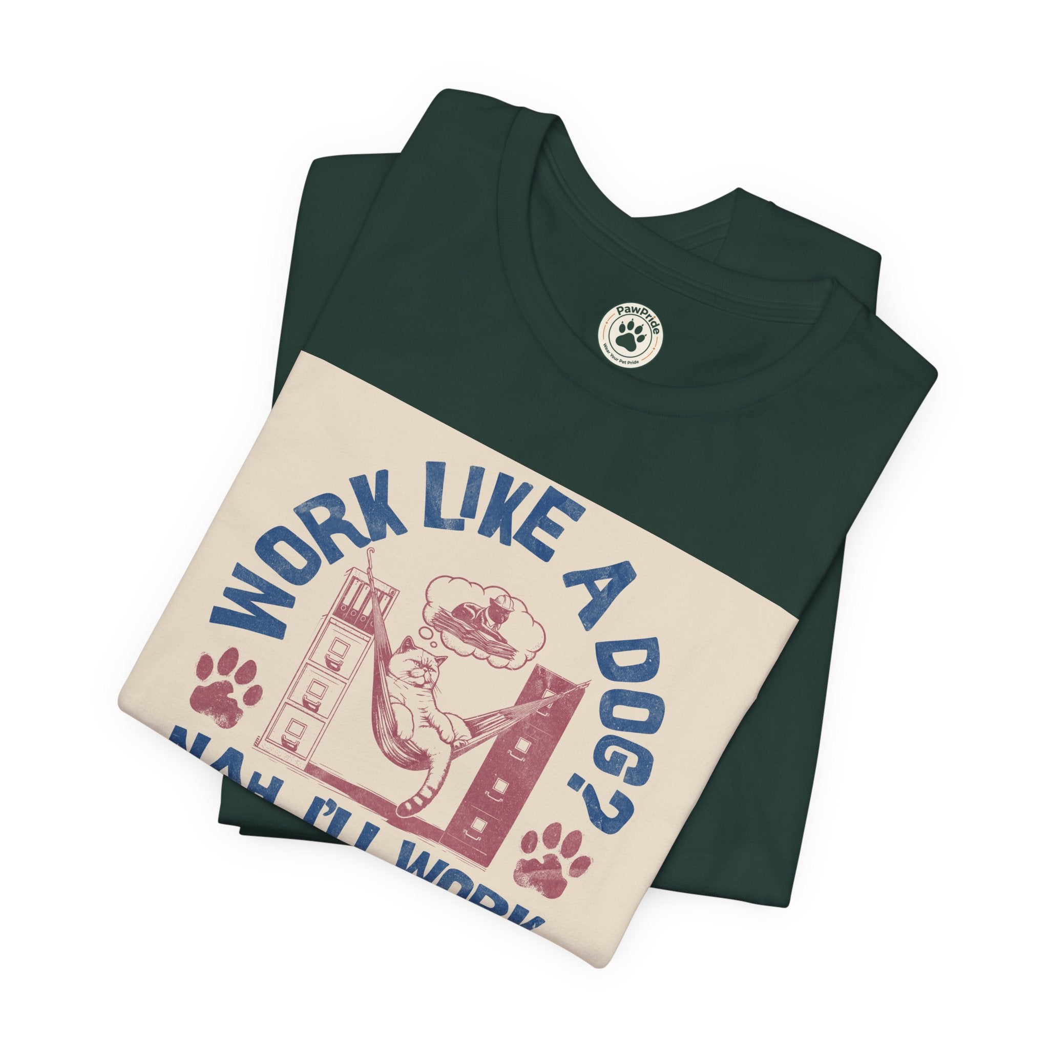 Cat Work Shirt – “Work Like a Dog? Nah, I’ll Work Like a Cat” Graphic Tee