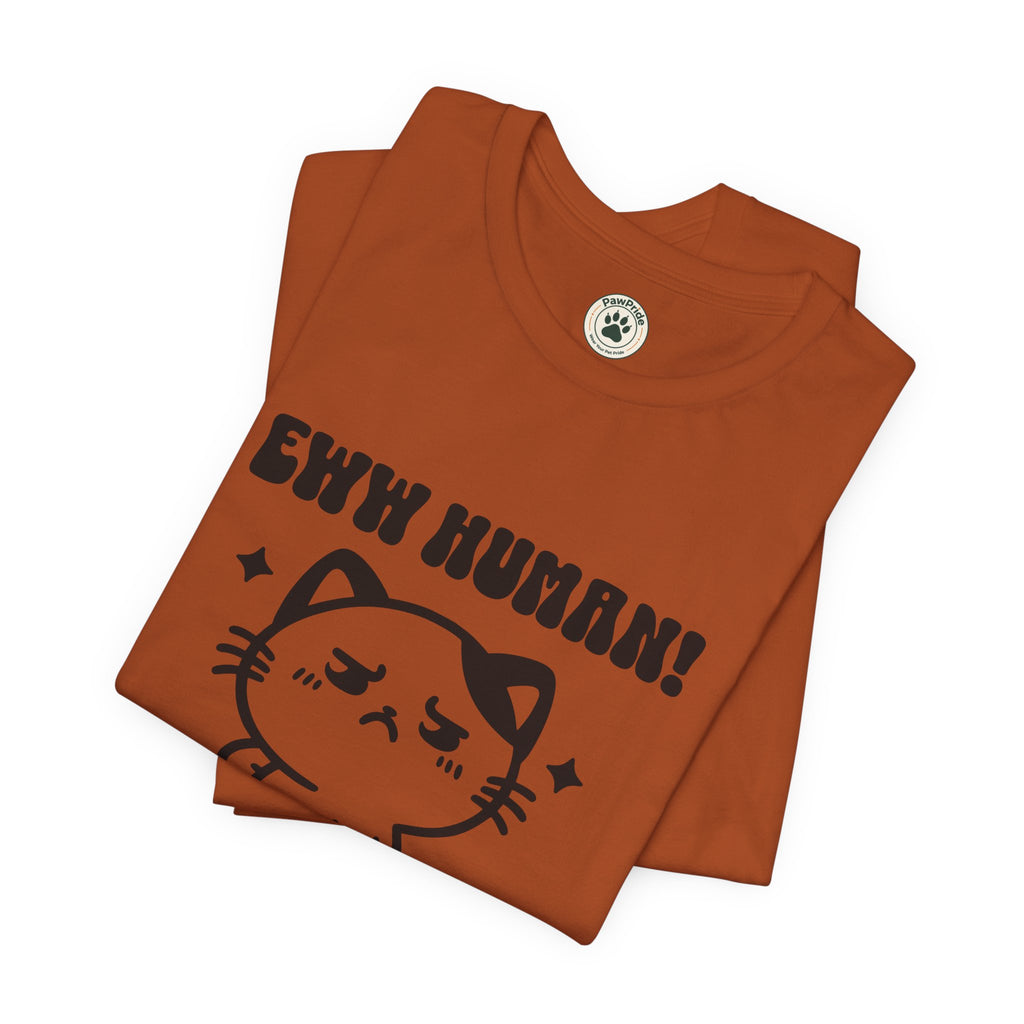 Eww Human! Cute Grumpy Cat Tee