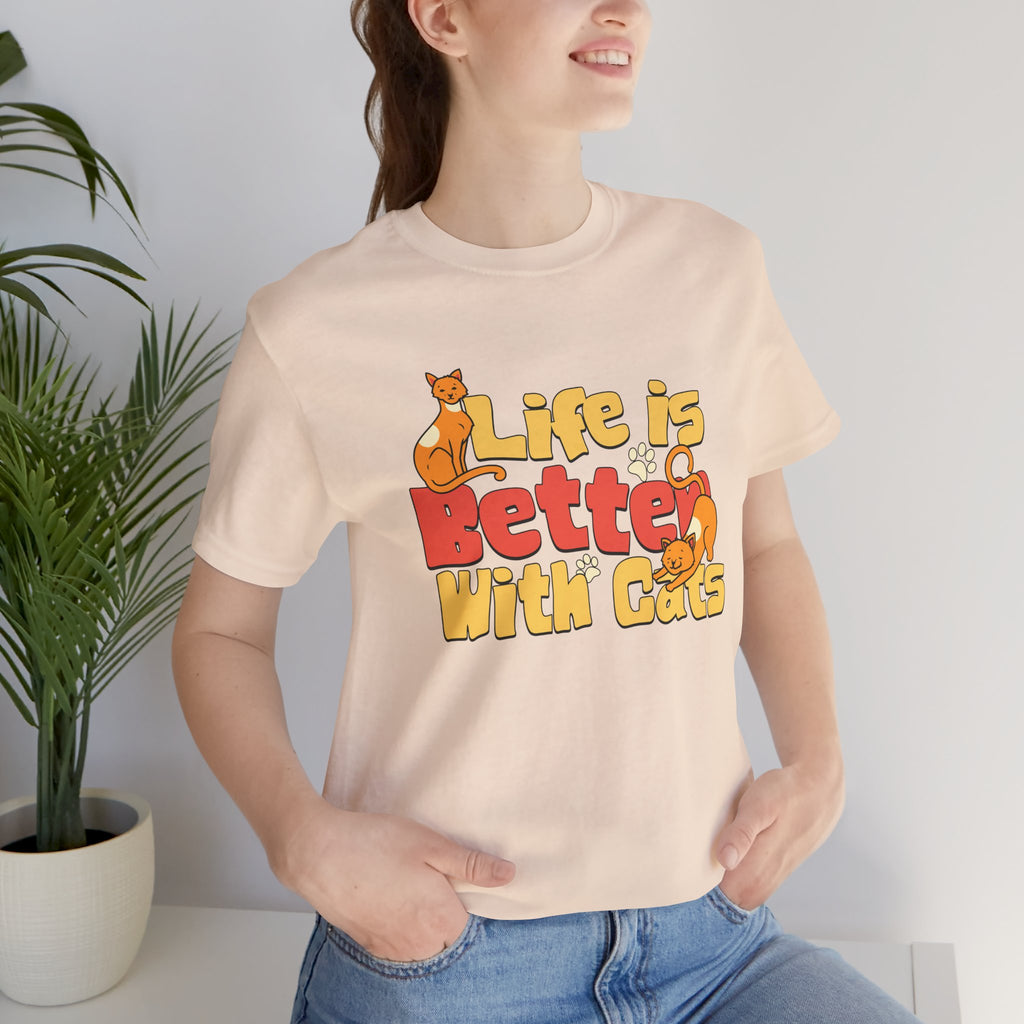 Life Is Better With Cats T‑Shirt