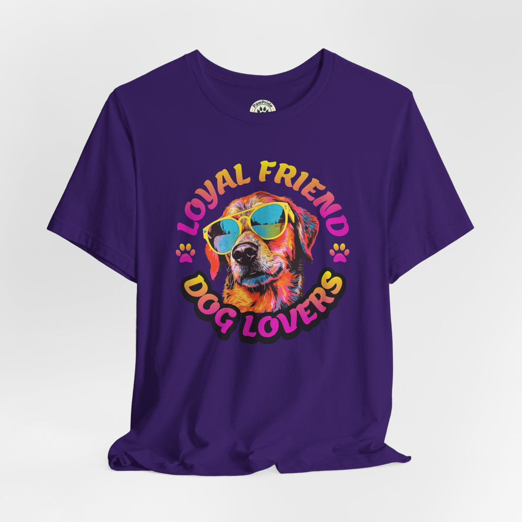 Dog Lovers T-Shirt — "Loyal Friend" Colorful Sunglasses Puppy Tee