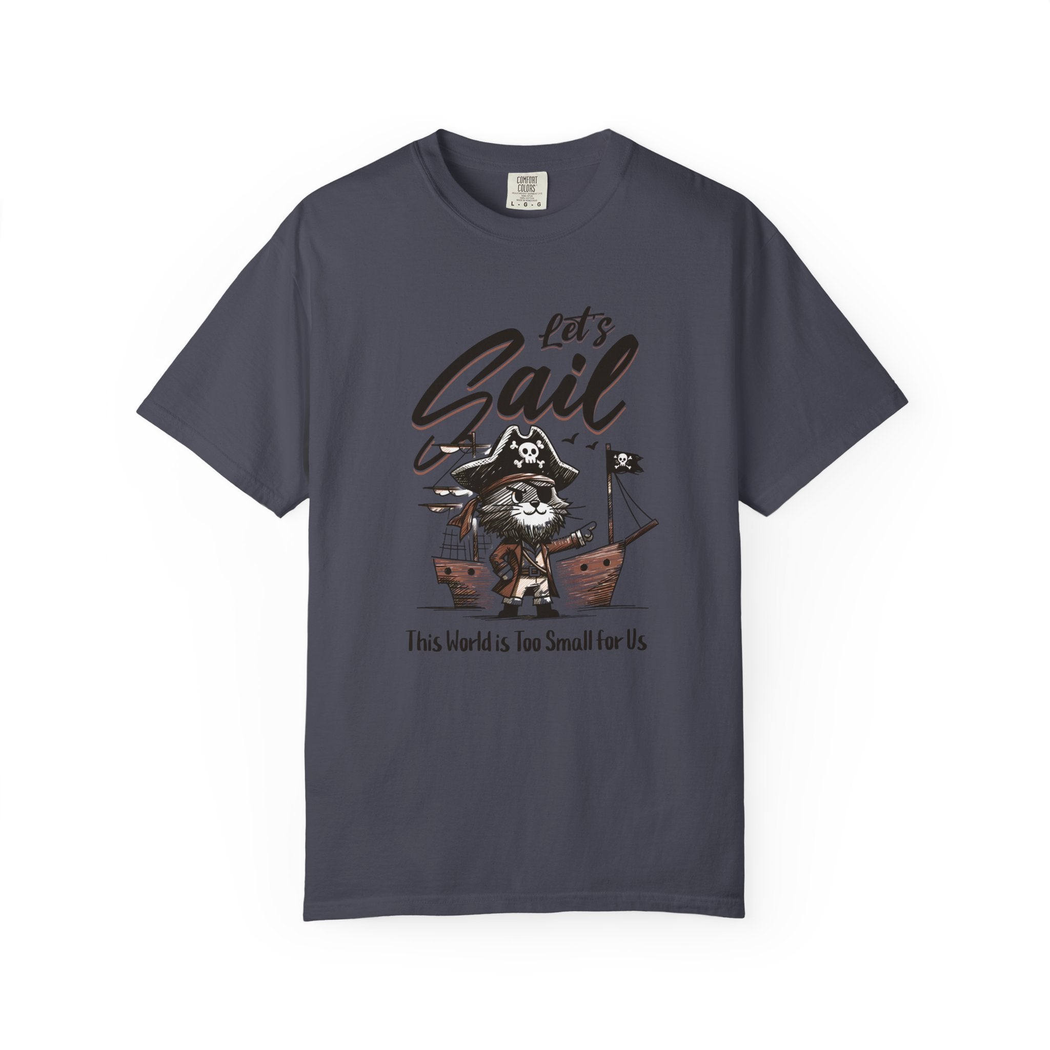 Let's Sail Pirate Cat T-Shirt — "This World Is Too Small For Us" Vintage Nautical Tee