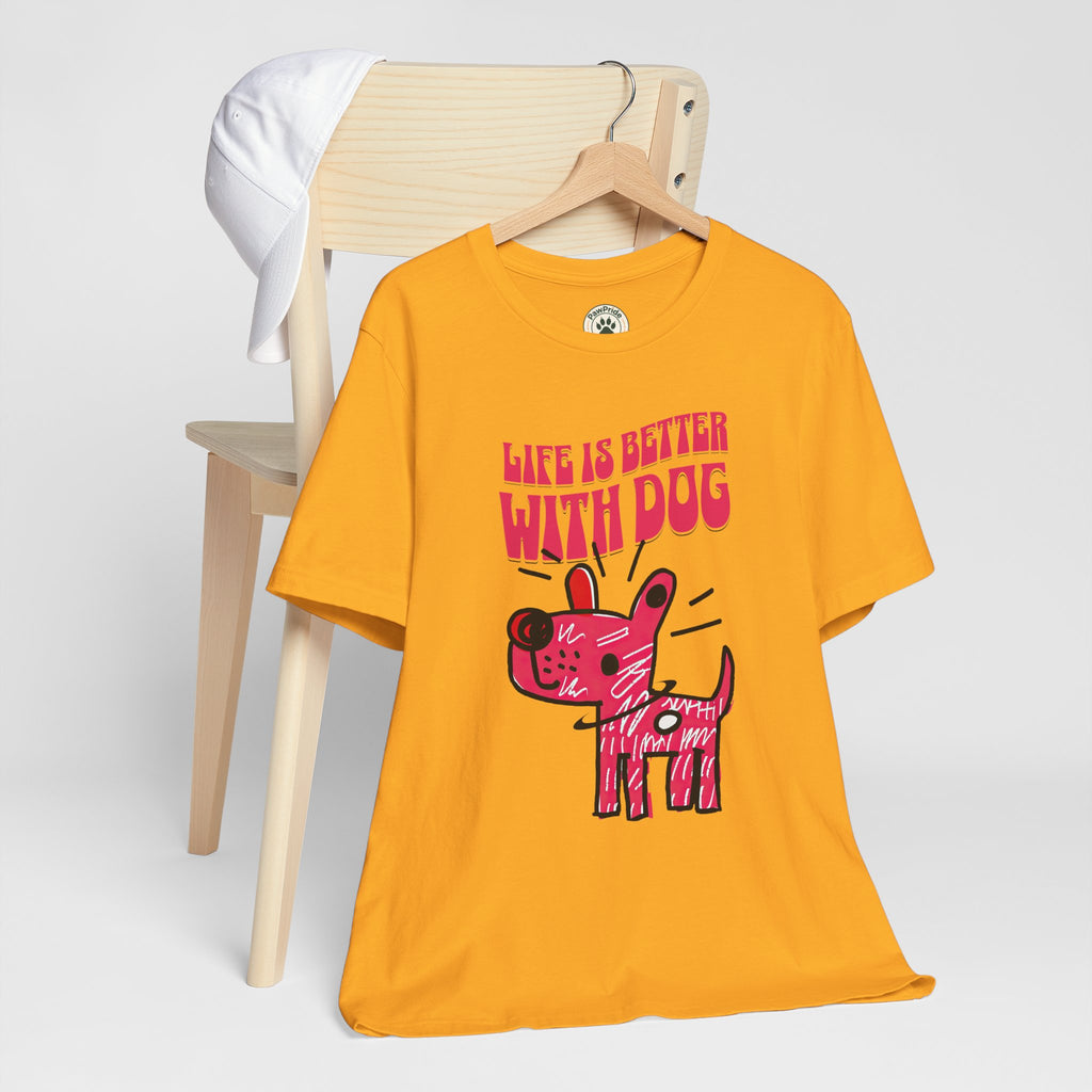 Dog Lover T-Shirt — "Life Is Better With Dog" Cute Pink Pup Graphic Tee