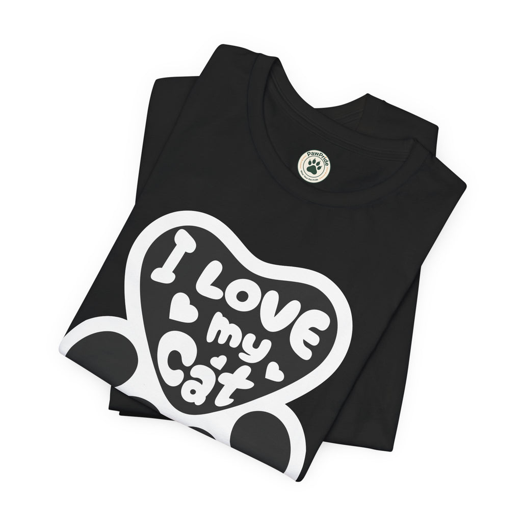 I Love My Cat Paw T-Shirt — Cute Cat Lover Tee
