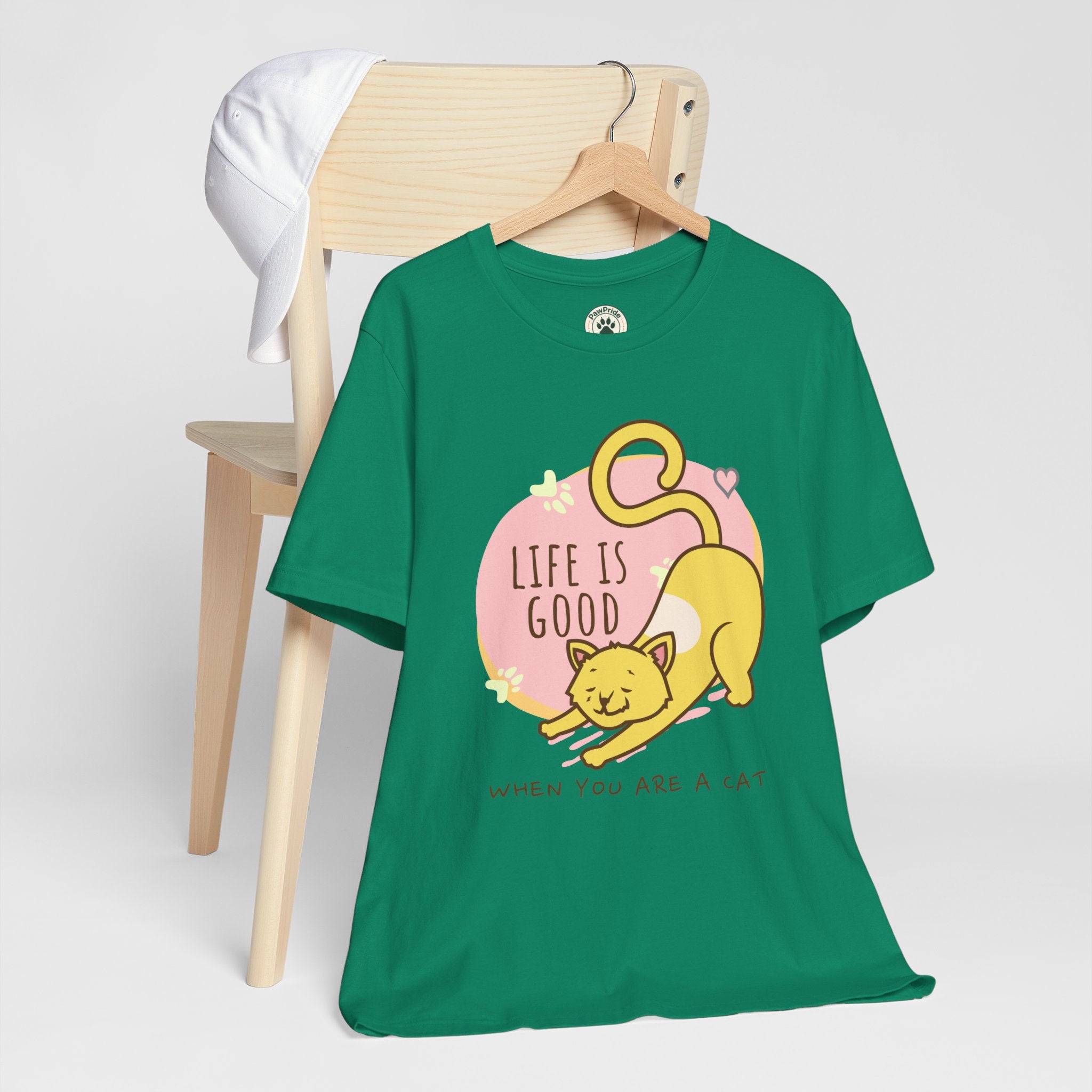 Life Is Good When You Are a Cat T-Shirt — Cute Cat Graphic Tee