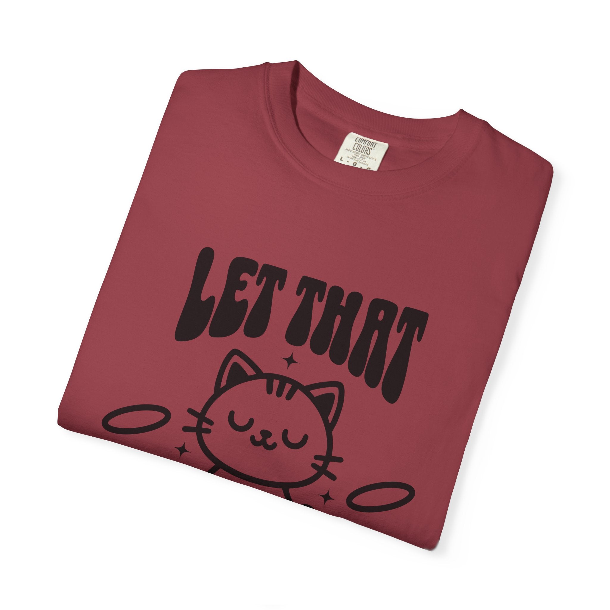 Let That Sh*t Go Cat T-Shirt — Funny Meditation Cat Tee, Mindfulness Gift