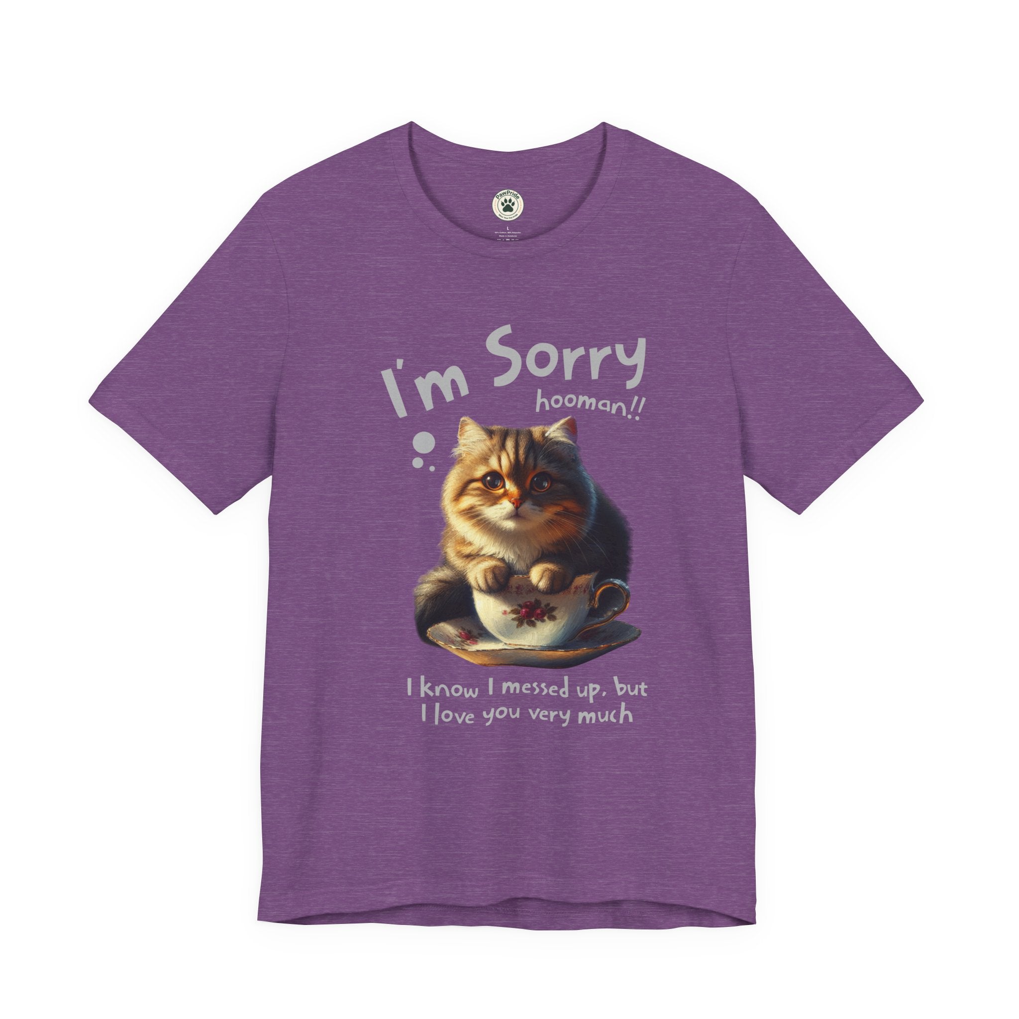 Sorry Kitten T‑Shirt – Cute Apology Cat Tee (‘I’m Sorry hooman!! I know I messed up, but I love you very much’)