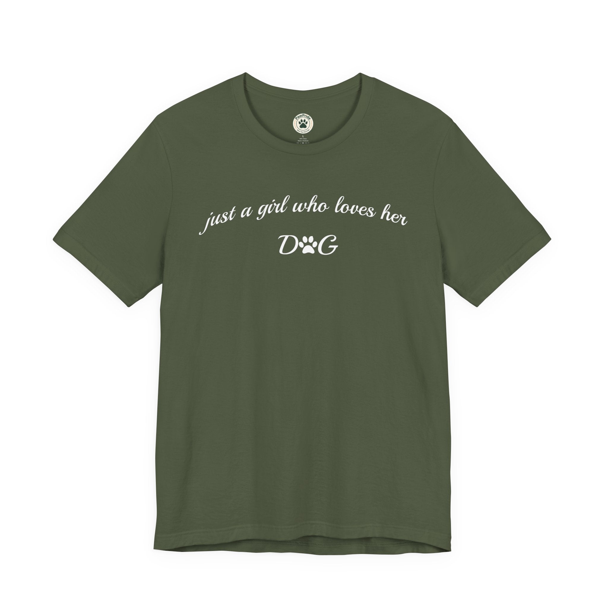 Just a Girl Who Loves Her Dog T-Shirt — Cute Dog Lover Tee