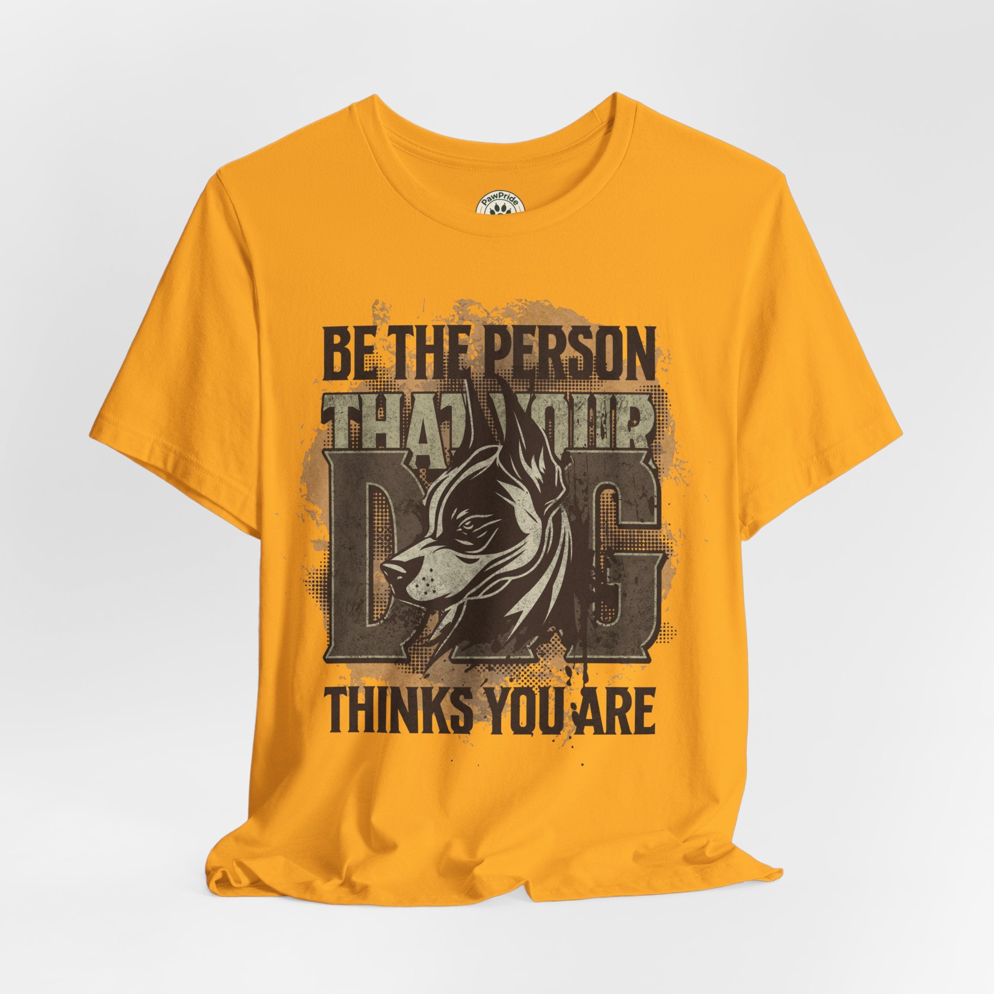 Wolf Motivational T‑Shirt — "Be the Person That Your Dog Thinks You Are"