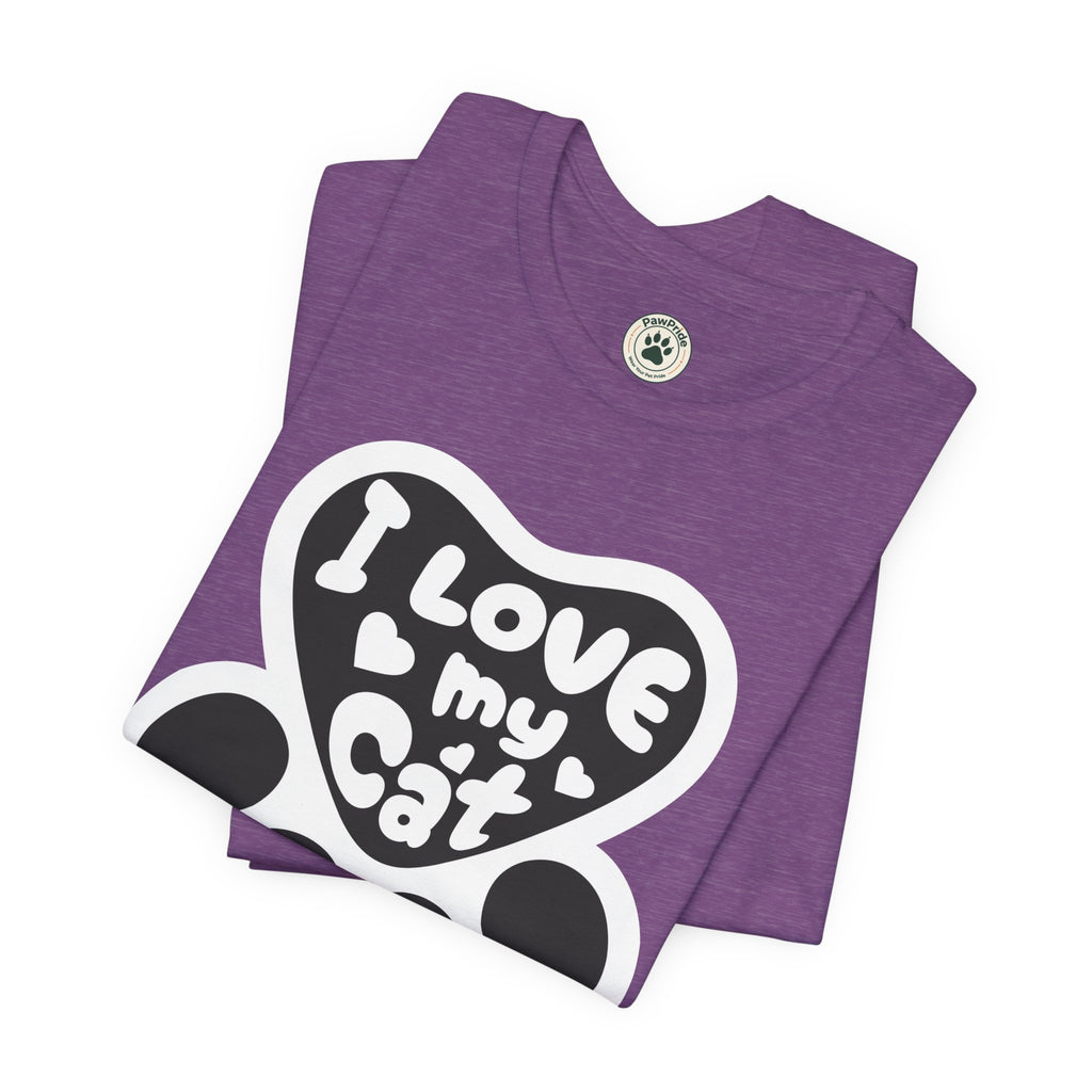 I Love My Cat Paw T-Shirt — Cute Cat Lover Tee