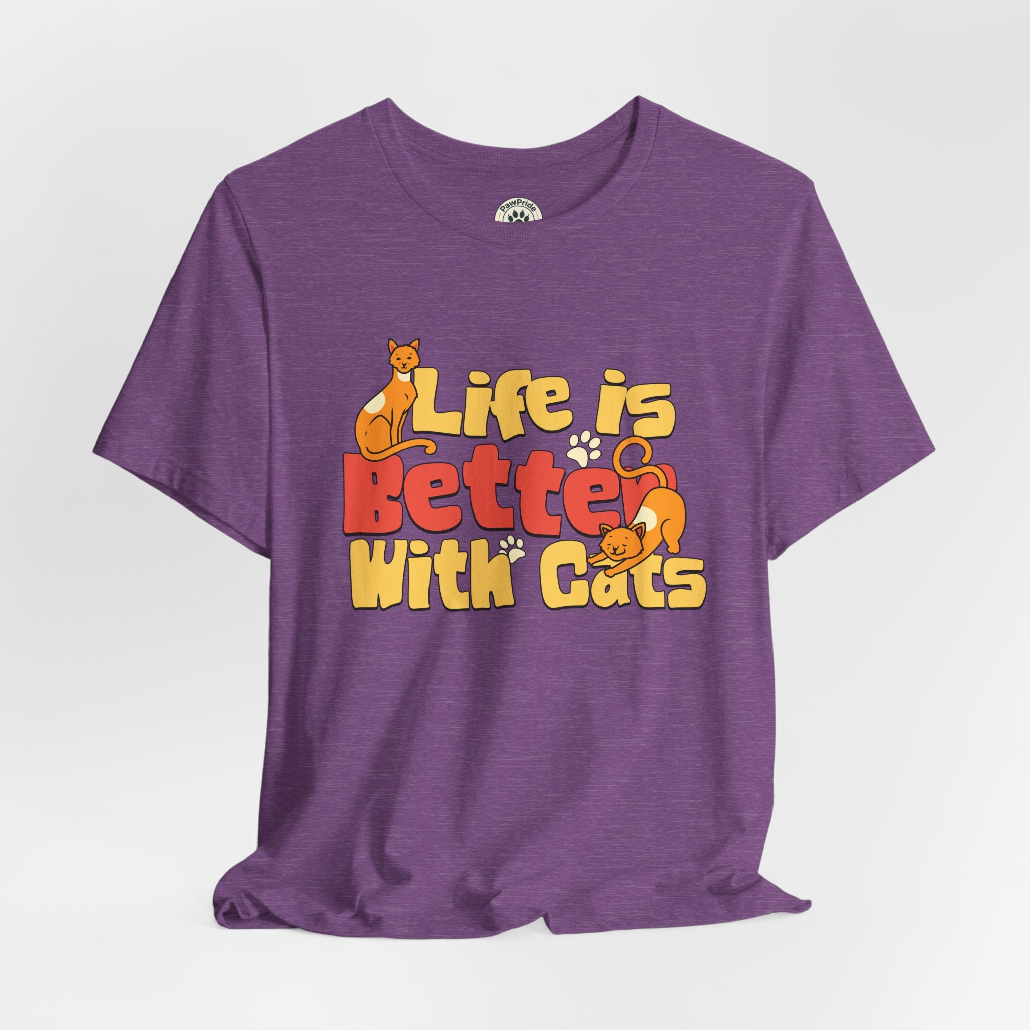 Life Is Better With Cats T‑Shirt