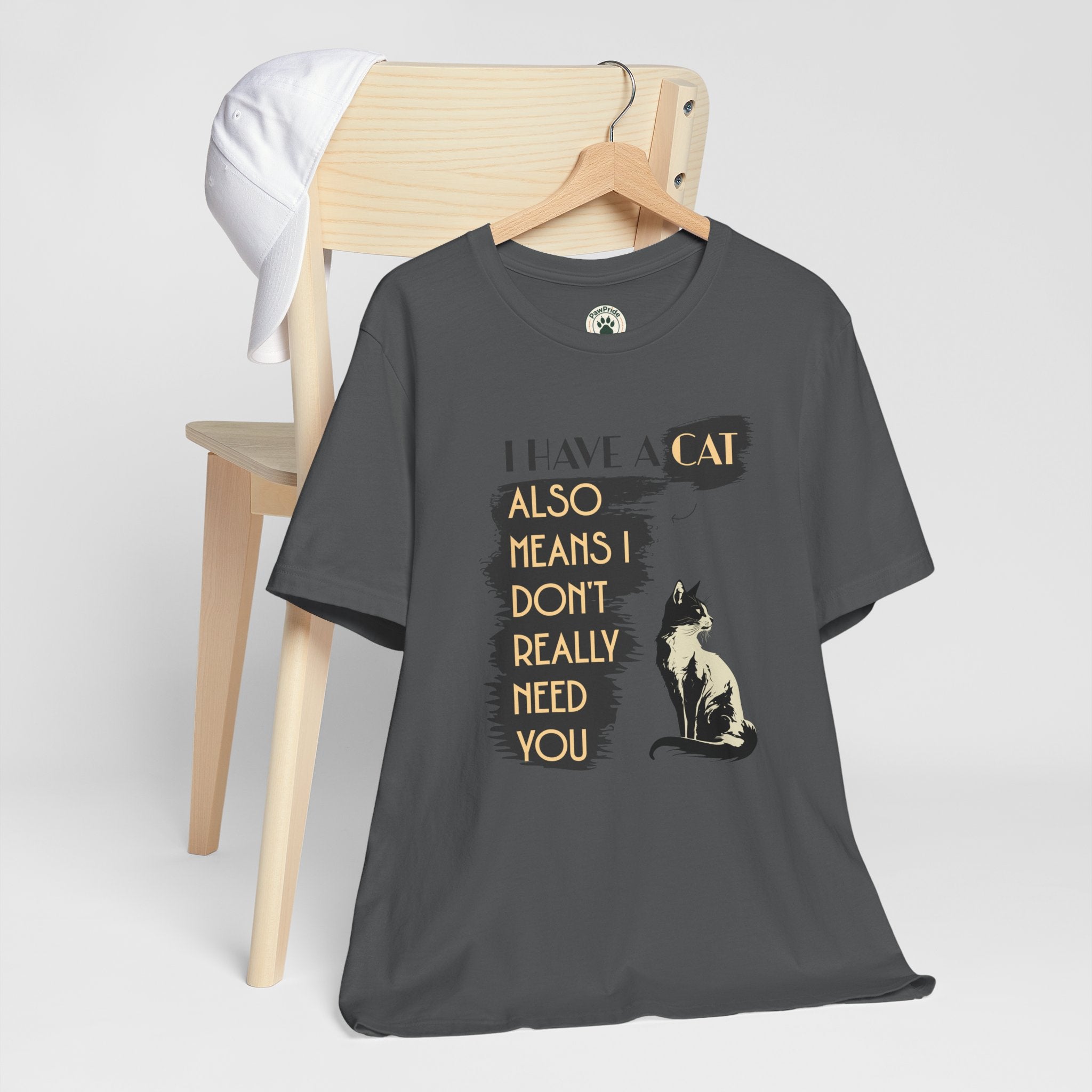 Cat Lover Tee — “I Have a Cat Also Means I Don’t Really Need You” Graphic T‑Shirt