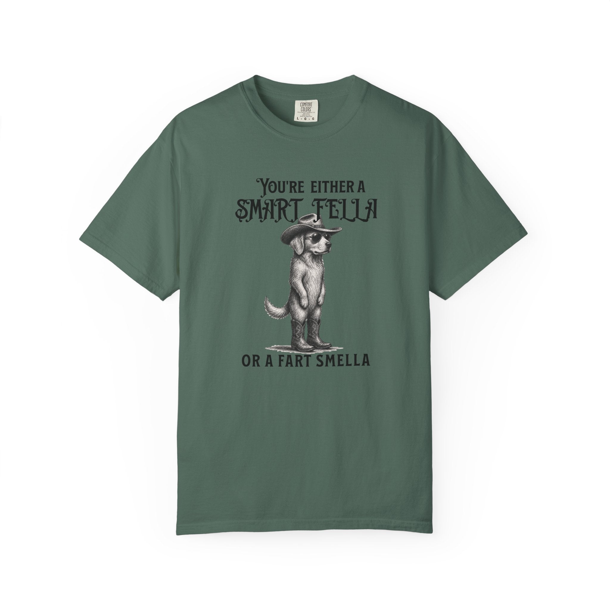 Funny Dog Graphic T-Shirt — "You’re Either a Smart Fella or a Fart Smella"