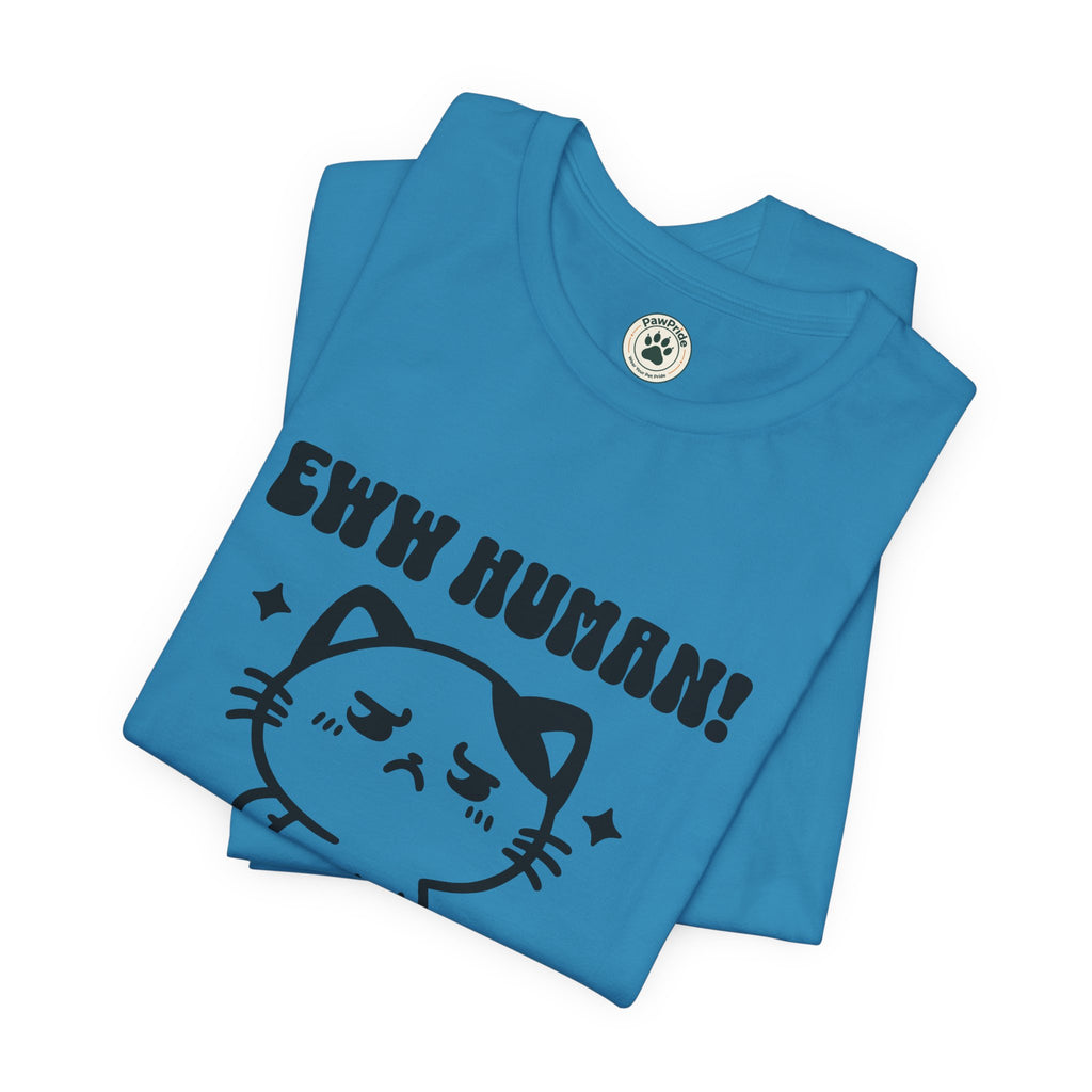 Eww Human! Cute Grumpy Cat Tee