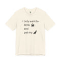 T‑Shirt — "I only want to drink and pet my dog" Coffee & Dog Graphic Tee